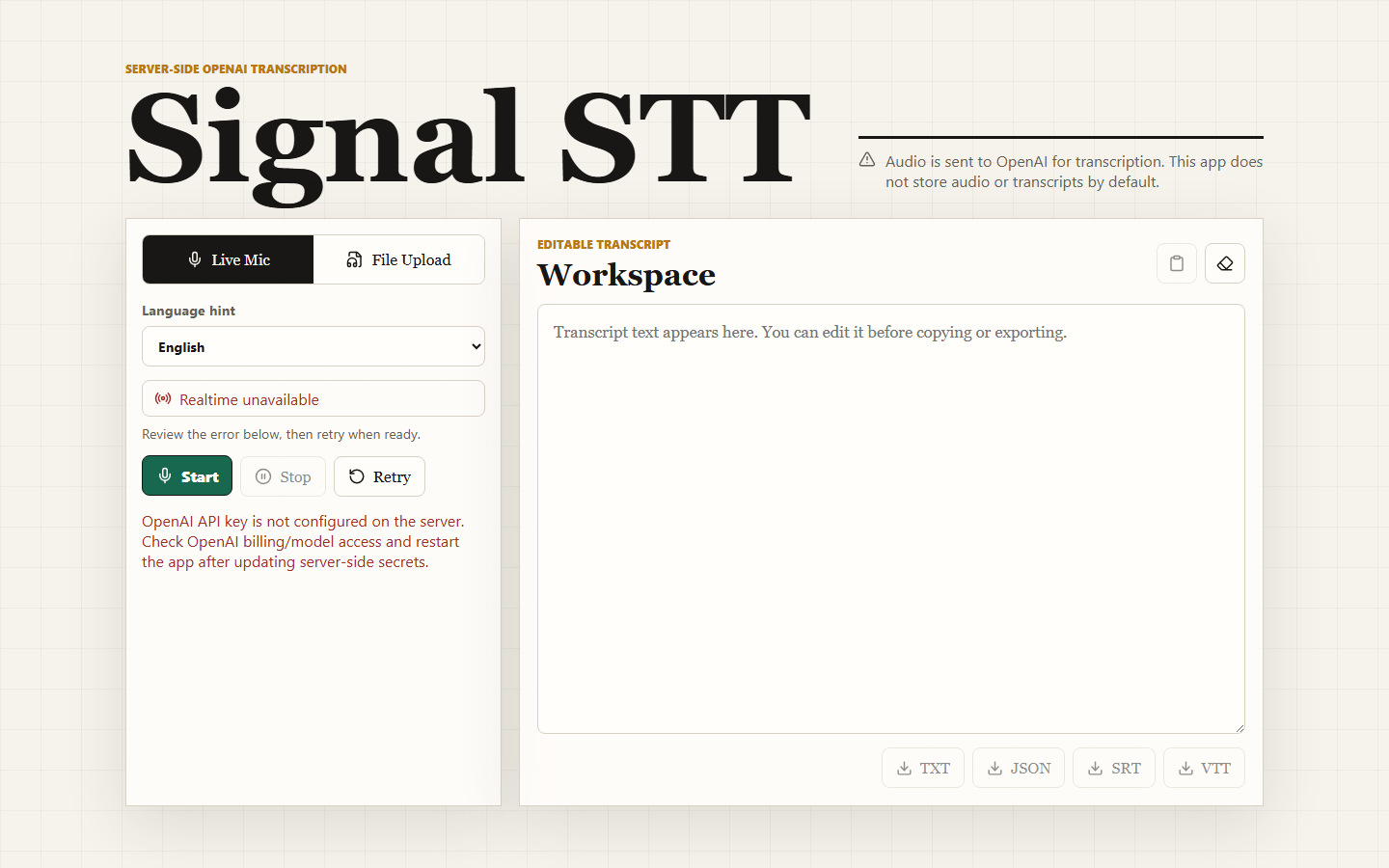 Signal STT in Live Mic mode showing the status Realtime unavailable and the error message OpenAI API key is not configured on the server, with an empty transcript workspace and disabled export buttons.
