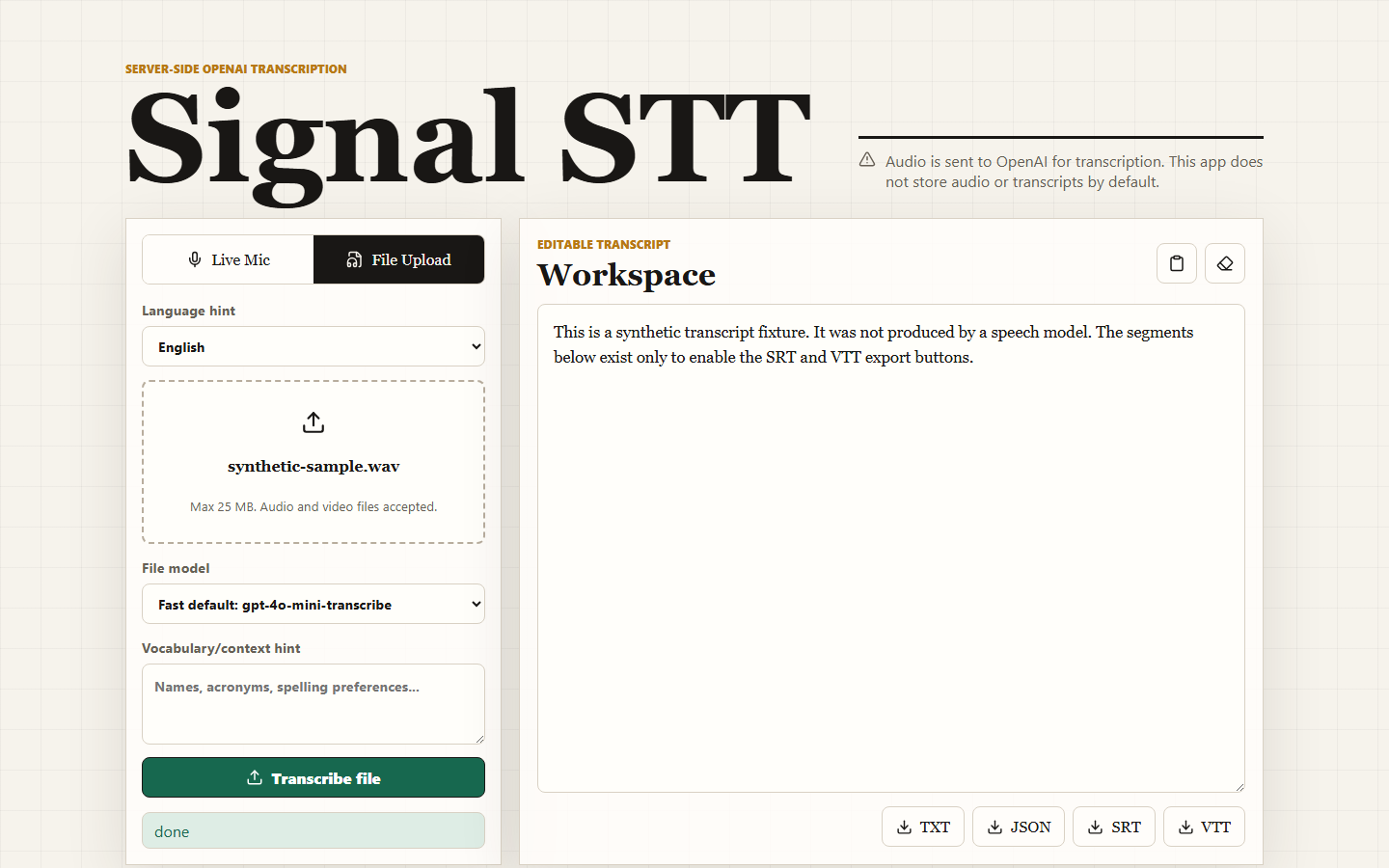 Signal STT in File Upload mode with a file named synthetic-sample.wav selected, the fast default model chosen, status done, and a synthetic transcript in the workspace with TXT, JSON, SRT and VTT export buttons all enabled.